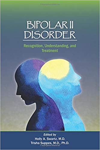 Bipolar II Disorder Recognition, Understanding, and Treatment - Original PDF